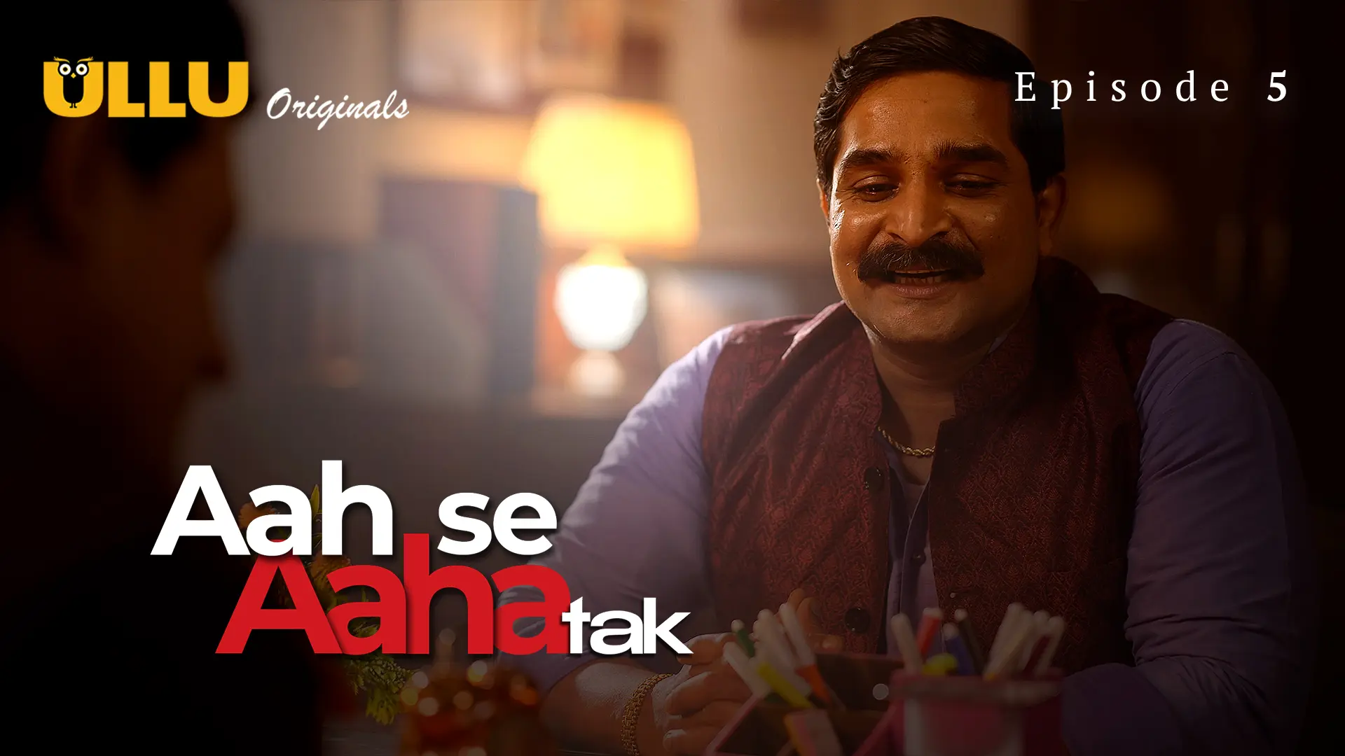 Aah Se Aaha Tak Episode 5