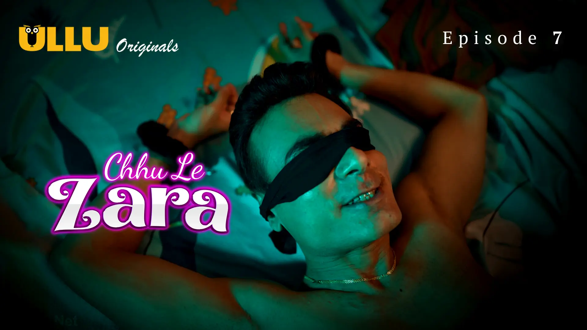 Chhu Le Zara Episode 7