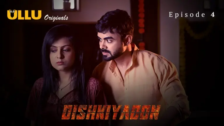 Dishkiyaoon Episode 4