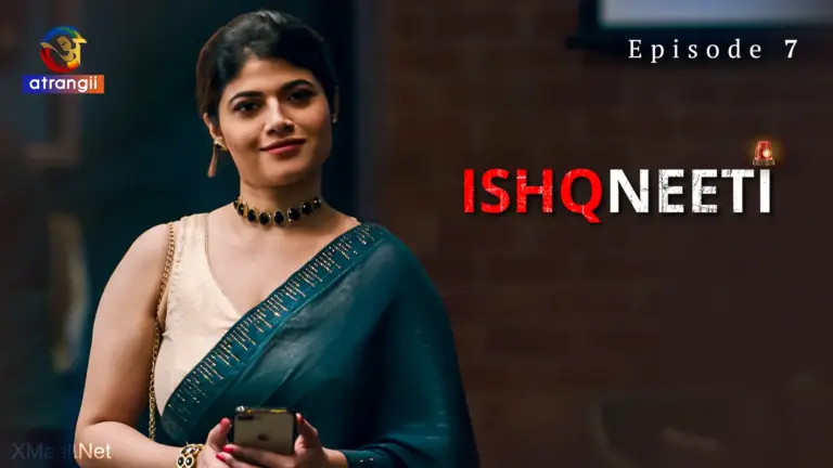 Ishqneeti Episode 7