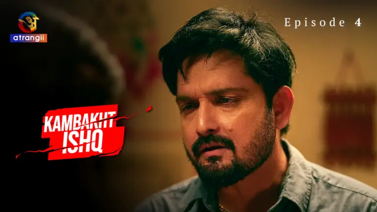 Kambakht Ishq Episode 4
