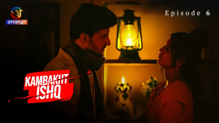Kambakht Ishq Episode 6