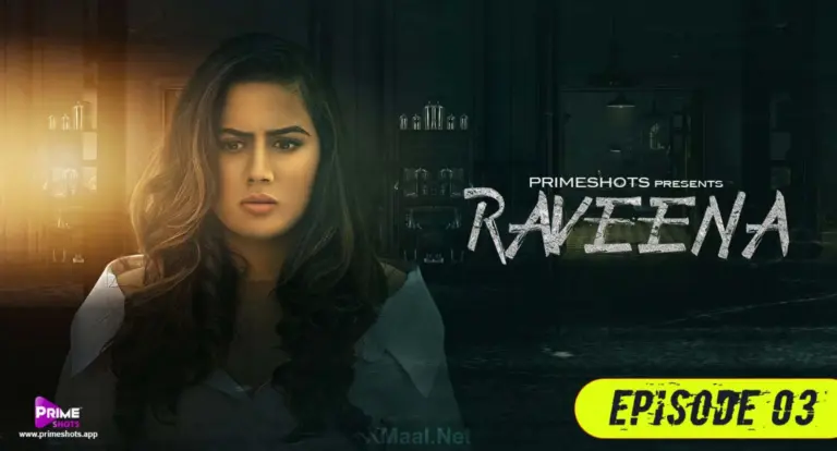 Raveena Episode 3
