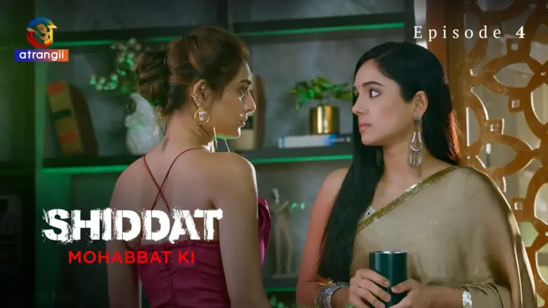 Shiddat Mohabbat Ki Episode 4