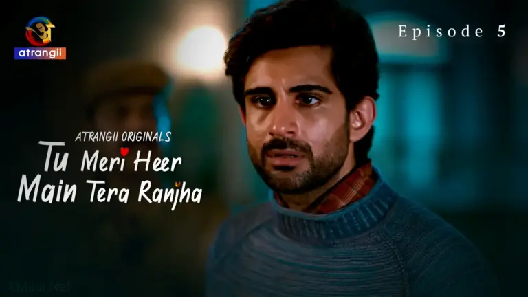 Tu Meri Heer Main Tera Ranjha Episode 5