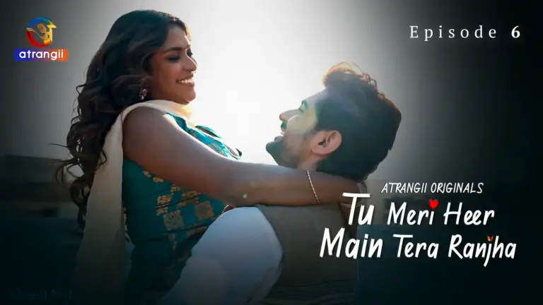 Tu Meri Heer Main Tera Ranjha Episode 6